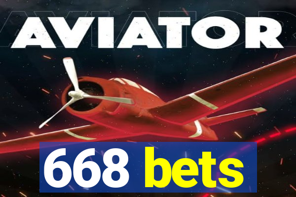 668 bets